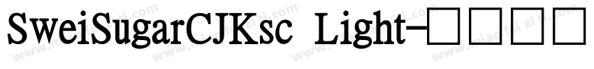 SweiSugarCJKsc Light字体转换